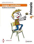 Supercompetents en... Lengua castellana. 4 Primaria. Construïm. Illes Balears. Cuaderno