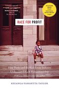 Race for Profit: How Banks and the Real Estate Industry Undermined Black Homeownership (Justice, Power and Politics) (en Inglés)