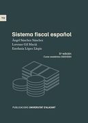 Sistema Fiscal Español: 9ª Edición. Curso Académico 2023-2024 (in Spanish)
