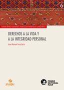 Derechos a la vida y a la integridad personal