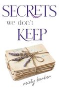 Secrets We Don't Keep