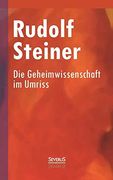 Die Geheimwissenschaft im Umriss (German Edition)