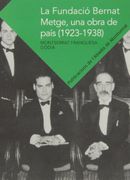 La Fundació Bernat Metge, Una Obra De País. 1923-1938 (Textos i Estudis de Cultura Catalana)