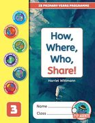 PYP How, Where, Who, Share! (en Inglés)