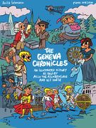 The Geneva Chronicles: An Illustrated History as Told by Allo the Allobrogian and His Horse (en Inglés)