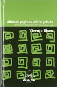 Últimas páginas sobre Galicia : artículos olvidados en "Vida gallega" 1919-1962 (Paperback)