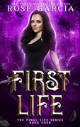 First Life (The Final Life Series)