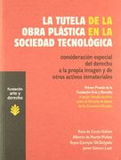 tutela obra plastica sociedad tecnologica