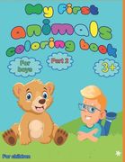 My first animal coloring book for boys from 3 years, part 2: for children (en Inglés)