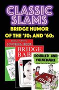 Classic Slams: Bridge Humor of the '50s and '60s (en Inglés)