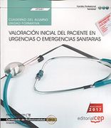 Cuaderno del alumno. Valoración inicial del paciente en urgencias o emergencias sanitarias (UF0681). Certificados de profesionalidad. Transporte sanitario (SANT0208)