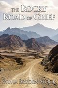 The Rocky Road of Grief: Navigating the Journey Into the Unknown (en Inglés)