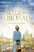 Die Senfblütensaga - Wege des Schicksals: Roman (in German)