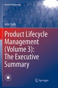 Product Lifecycle Management (Volume 3): The Executive Summary (en Inglés)