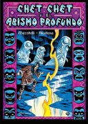 Chet Chet y el Abismo Profundo