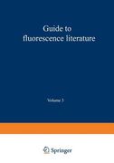 Guide to Fluorescence Literature: Volume 3 (en Inglés)