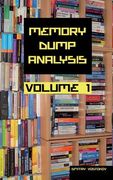 Memory Dump Analysis Anthology Collector's Edition, Volume 1 (en Inglés)