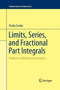 Limits, Series, and Fractional Part Integrals: Problems in Mathematical Analysis (en Inglés)