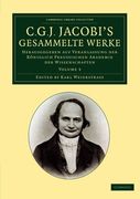 C. G. J. Jacobi's Gesammelte Werke 8 Volume Set: C. G. J. Jacobi's Gesammelte Werke - Volume 3 (Cambridge Library Collection - Mathematics) (en Alemán)