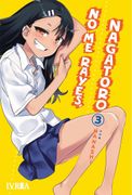 No me Rayes, Nagatoro 3