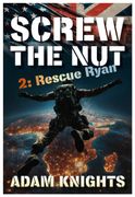 Screw the Nut 2: Rescue Ryan (en Inglés)