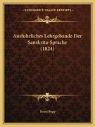 Ausfuhrliches Lehrgebaude Der Sanskrita-Sprache (1824) (en Alemán)