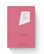 Antología Poética. Versos del Alma Mater (Fuera de Colección)