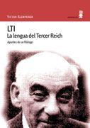 Lti: La Lengua del Tercer Reich. Apuntes de un Filólogo