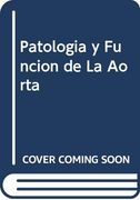 Patologia y Funcion de la Aorta