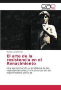 El arte de la resistencia en el Renacimiento (in Spanish)
