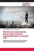 Diseño de Instrumento Para Medir Nivel de Competitividad en Sector tic (in Spanish)