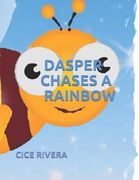 Dasper Chases a Rainbow (en Inglés)
