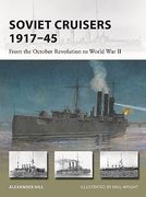 Soviet Cruisers 1917–45: From the October Revolution to World war ii (New Vanguard, 326) (en Inglés)