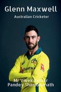 Glenn Maxwell: Australian Cricketer (en Inglés)