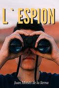 L`Espion (en Francés)