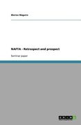 nafta - retrospect and prospect