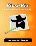 Pic-a-Pix: Griddlers for Everyone: Advance - People: 60 challenging puzzles (en Inglés)
