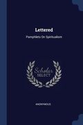 Lettered: Pamphlets On Spiritualism (en Inglés)
