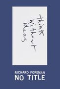 Richard Foreman: No Title (en Inglés)