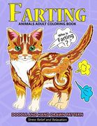 Farting Animals Adult Coloring Book: Stress-relief Coloring Book For Grown-ups (Sloth, Panda, Flamingo, Alpaca and Friend) 