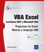 Vba Excel (Versiones 2021 y Microsoft 365): Programar en Excel: Madros y Lenguaje vba