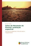 Solos Do Noroeste Do Parana: Avaliacao Espectral