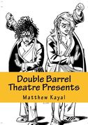 Double Barrel Theatre Presents: Kickass Women (en Inglés)