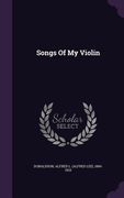 Songs Of My Violin (en Inglés)