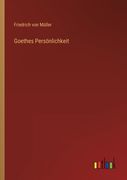 Goethes Persönlichkeit (en Alemán)