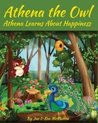 Athena the Owl: Athena Learns About Happiness (en Inglés)