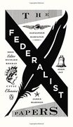 The Federalist Papers: Alexander Hamilton, James Madison, and John jay (Penguin Civic Classics) (en Inglés)