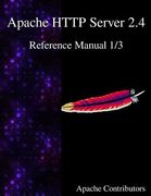 Apache HTTP Server 2.4 Reference Manual 1/3 (en Inglés)
