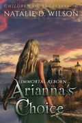 immortal reborn - arianna's choice