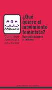 Qué Quiere el Movimiento Feminista?